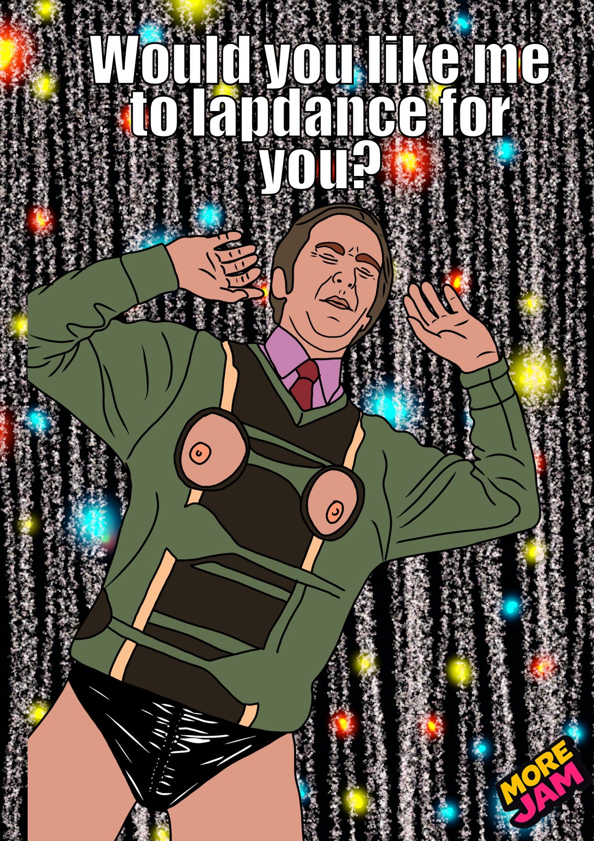 Lapdancing Alan | I’m Alan Partridge Card Funny BBC Comedy | More Jam