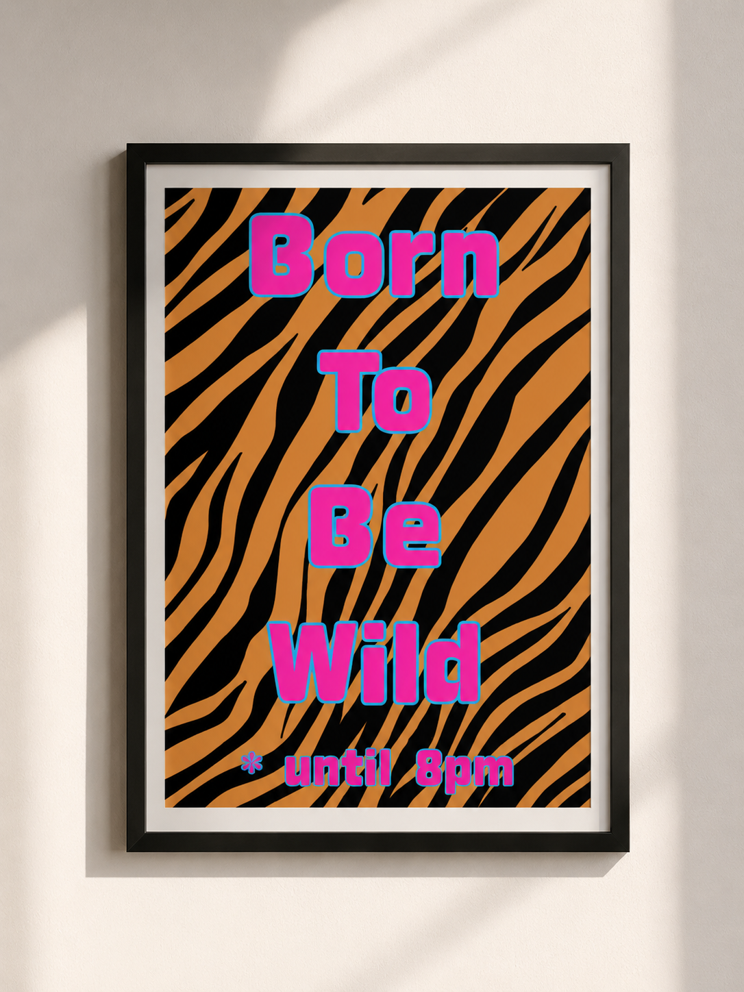 Born To Be Wild Prints UK | Unique A4 Wall Art | More Jam