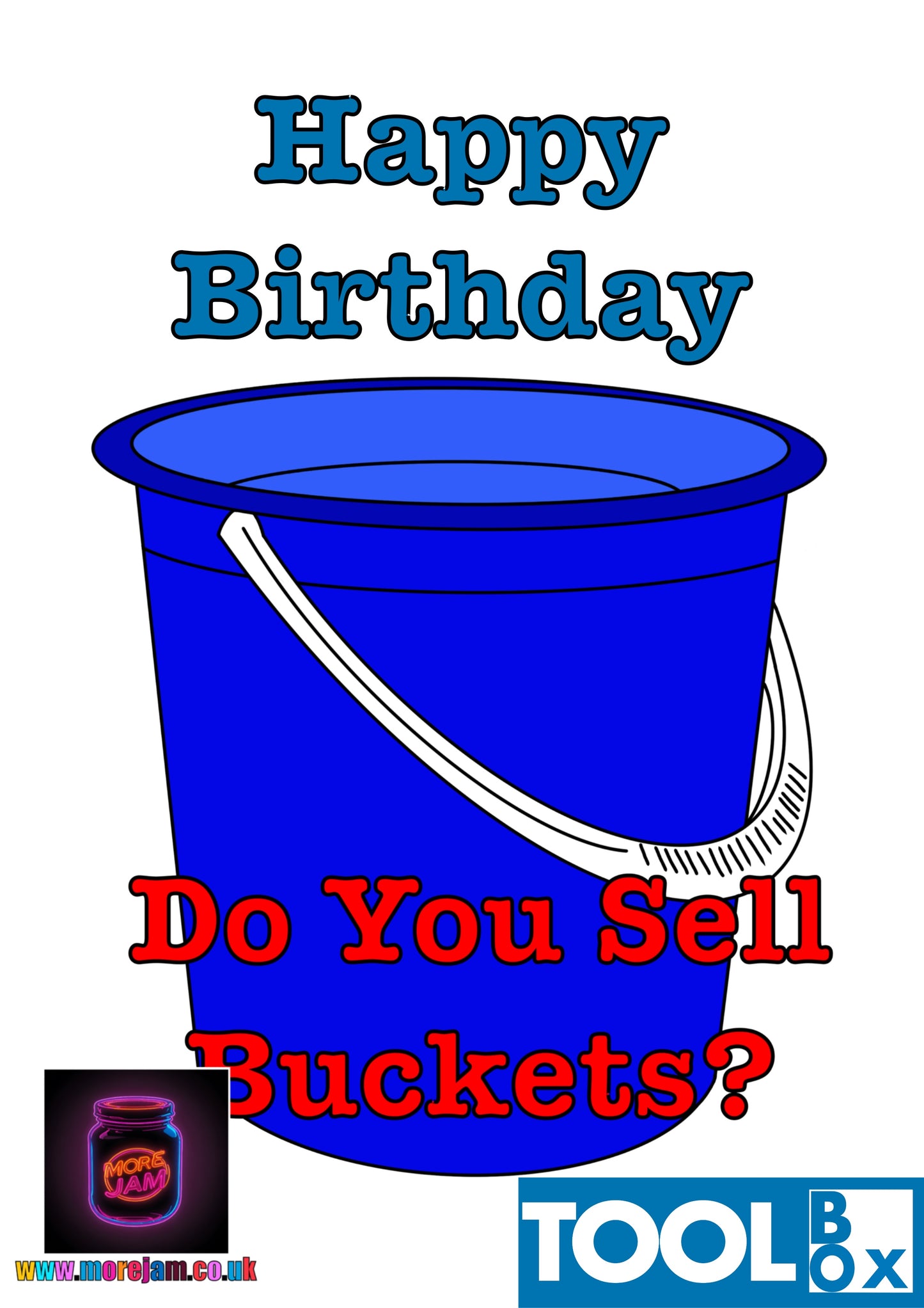 Do You Sell Buckets - Small Prophets - Funny BBC Birthday Card
