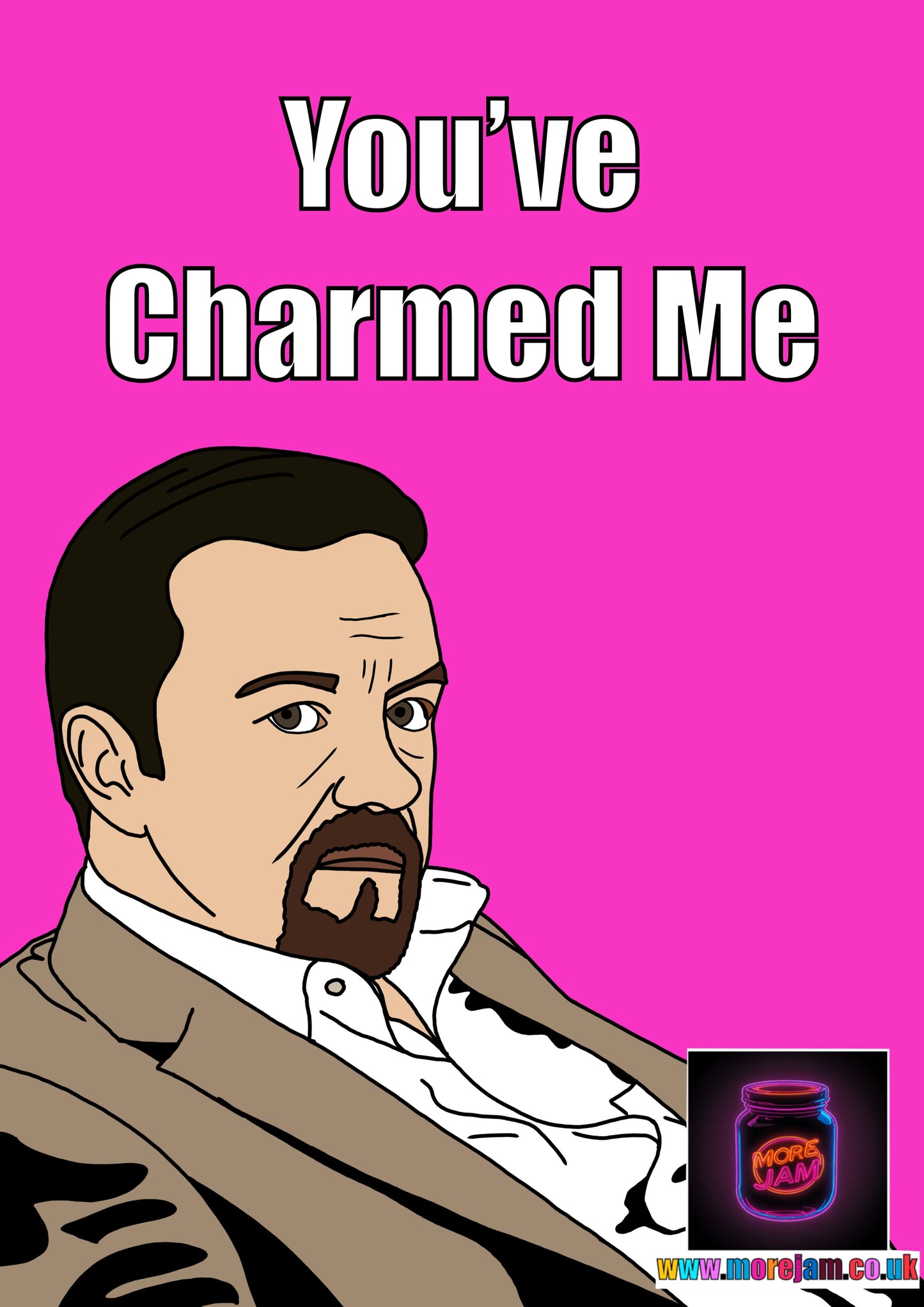 You've Charmed Me Card | Funny The Office UK Card