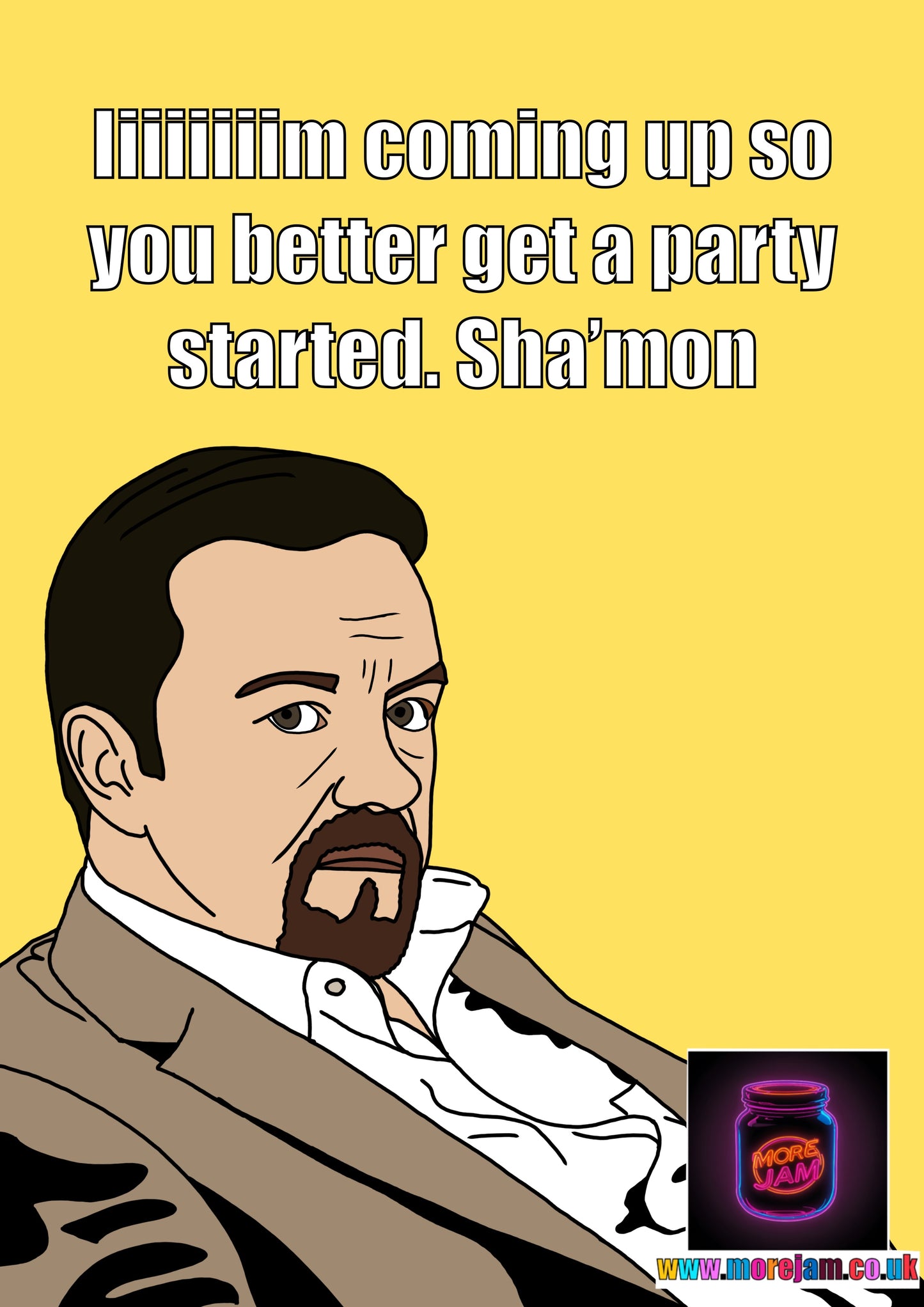 I’m Coming Up So You Better Get This Party Started | Funny The Office UK Card