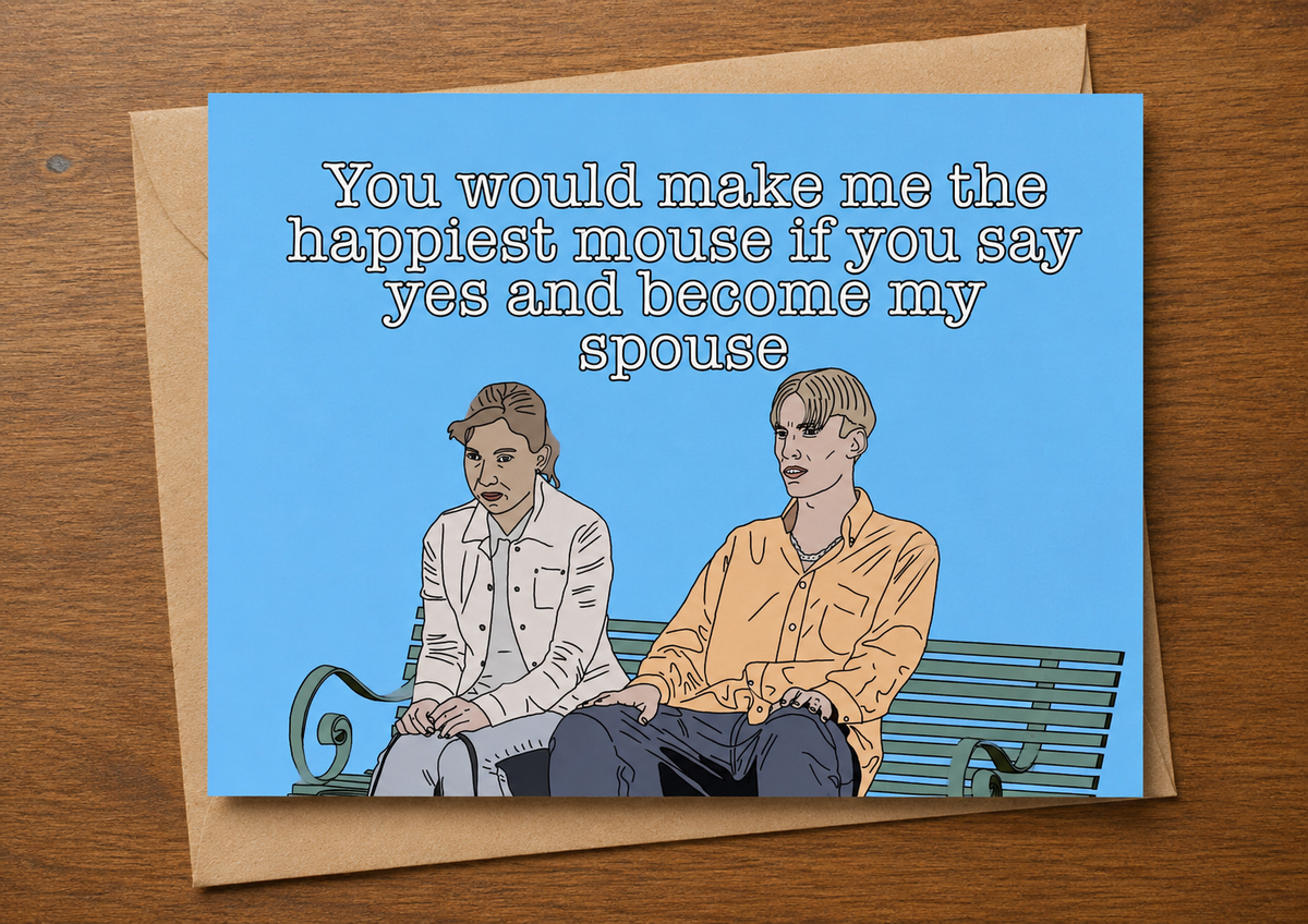 You Would Make Me The Happiest Mouse | Funny Kurtan This Country Card