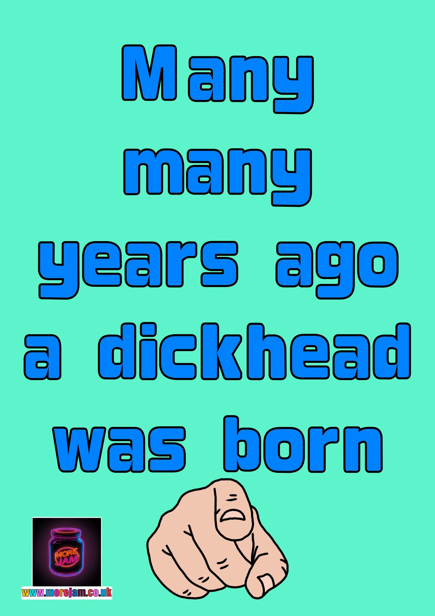 Many Years Ago | Funny Rude Best Friend Birthday Card | More Jam