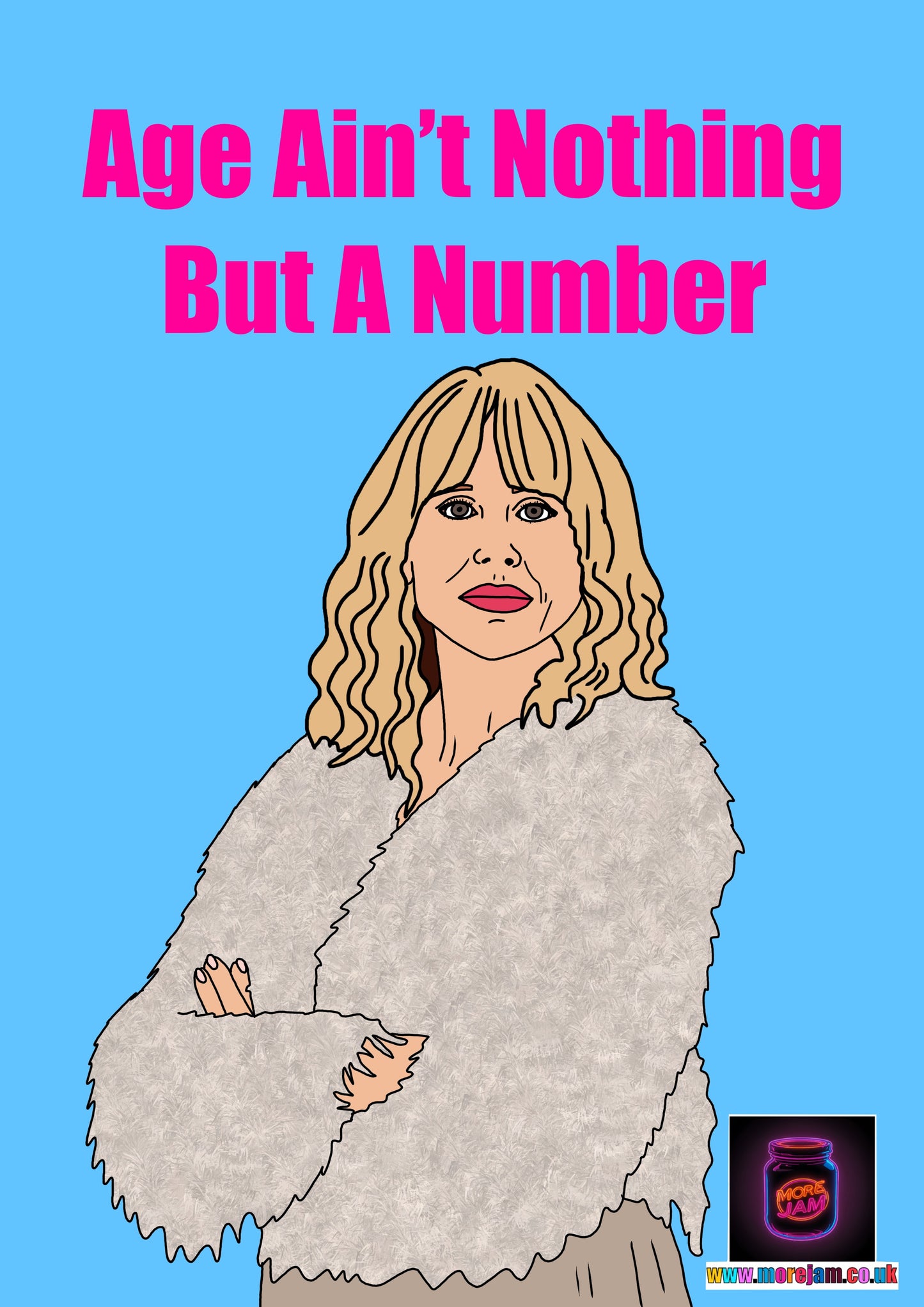 Age Ain't Nothing But A Number | Amandaland Birthday Card | More Jam