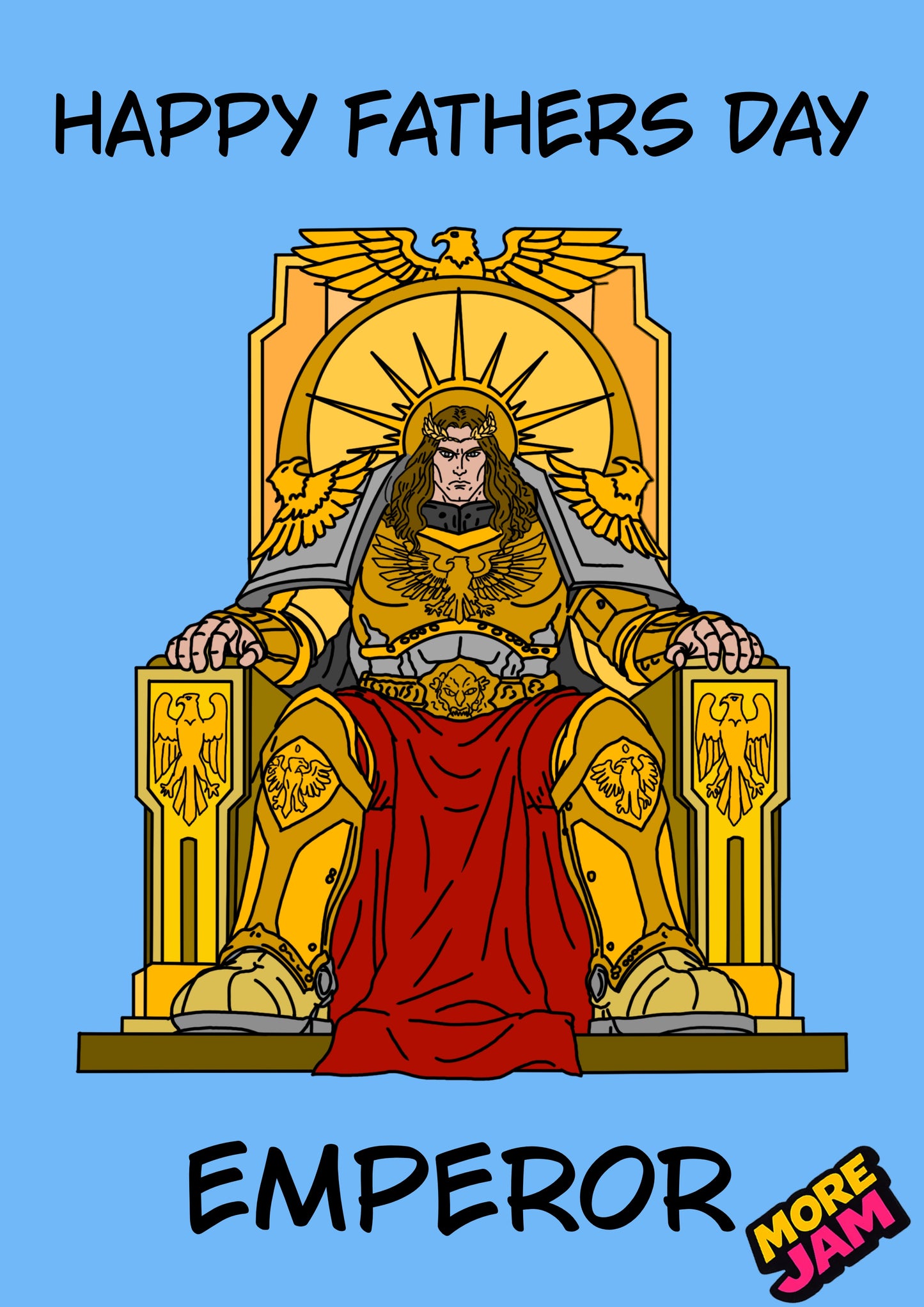 Warhammer Emperor Fathers Day Card | Funny Father's Day Card | More Jam