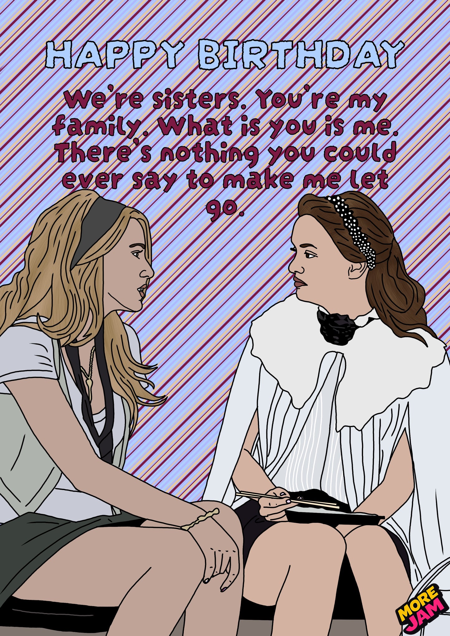 Blair & Serena We Are Like Family | Gossip Girl Best Friend Birthday Card | More Jam