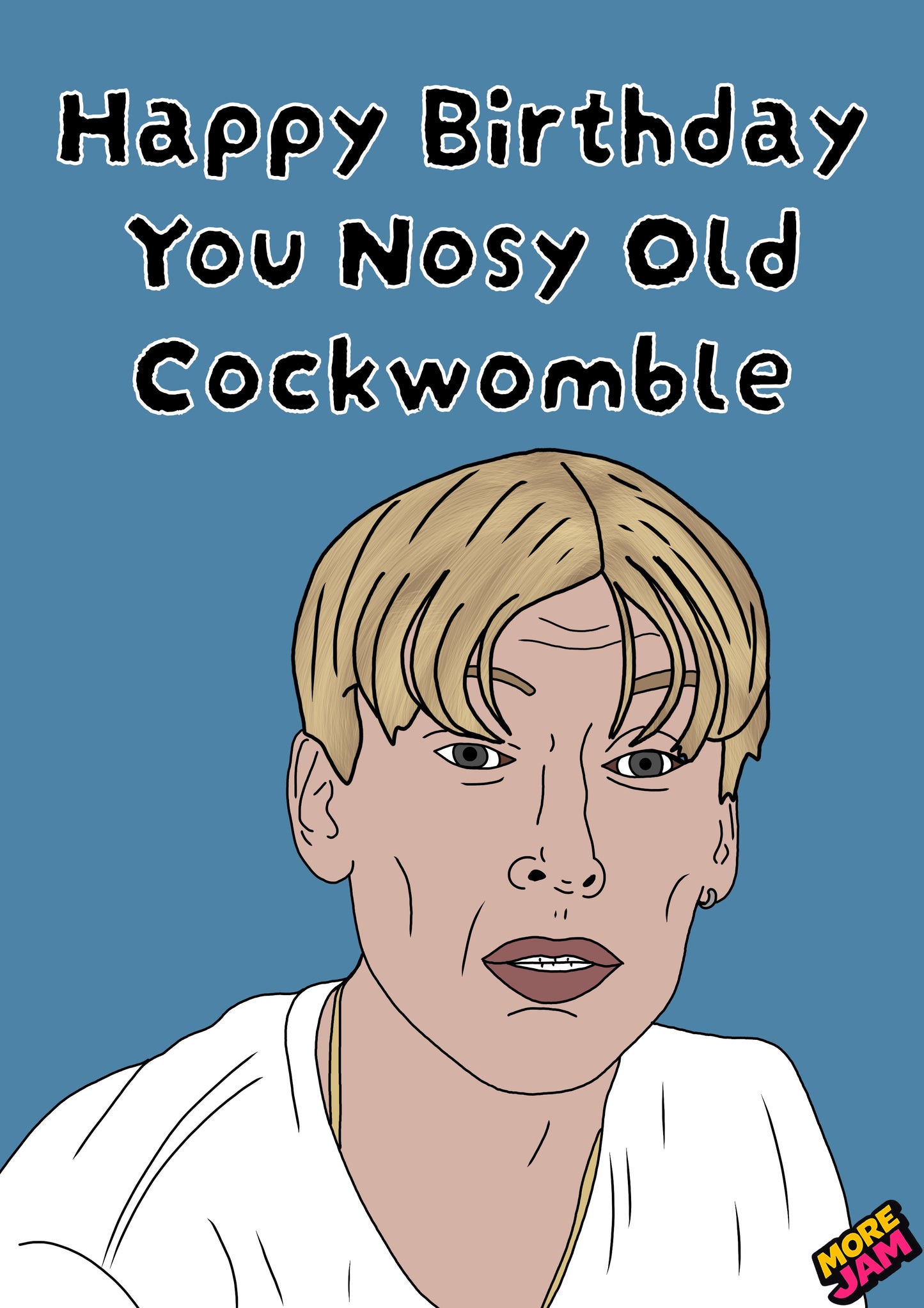 Nosy Old Cockwomble | Funny Kurtan This Country Birthday Card | More Jam