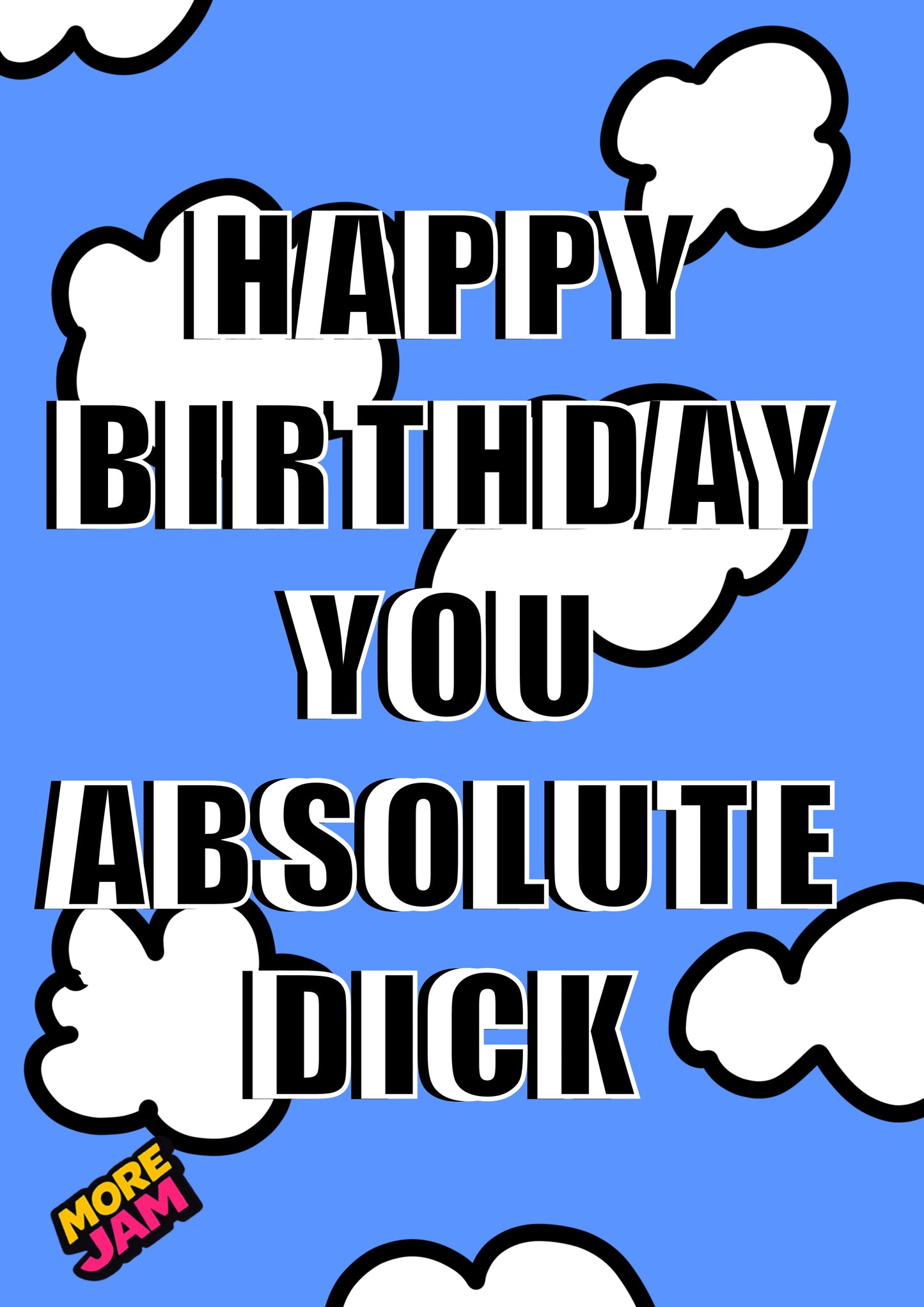 Absolute Dick | Funny Rude Boyfriend Birthday Card | More Jam