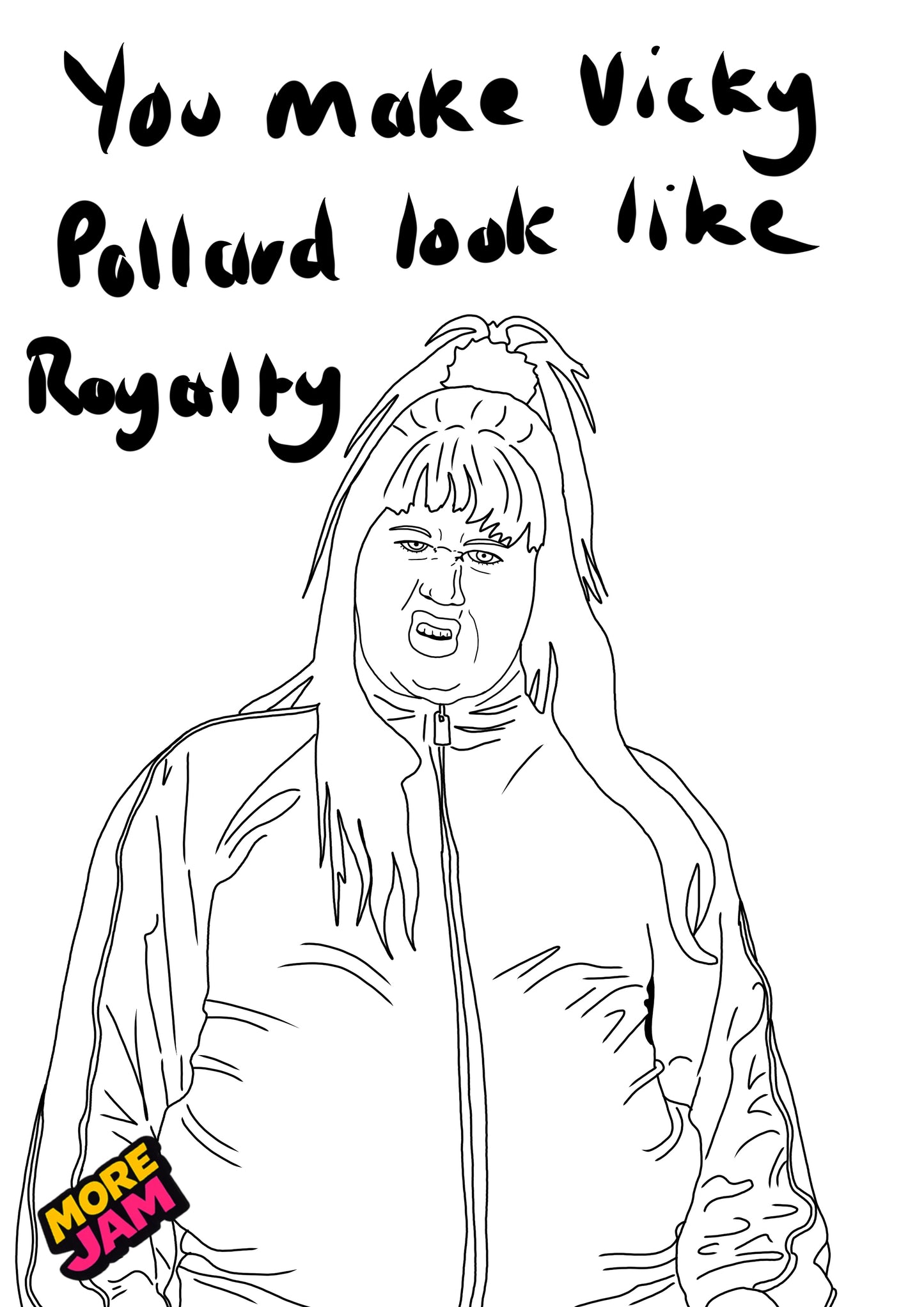 Little Britain Vicky Pollard | Funny Rude Birthday Card | More Jam