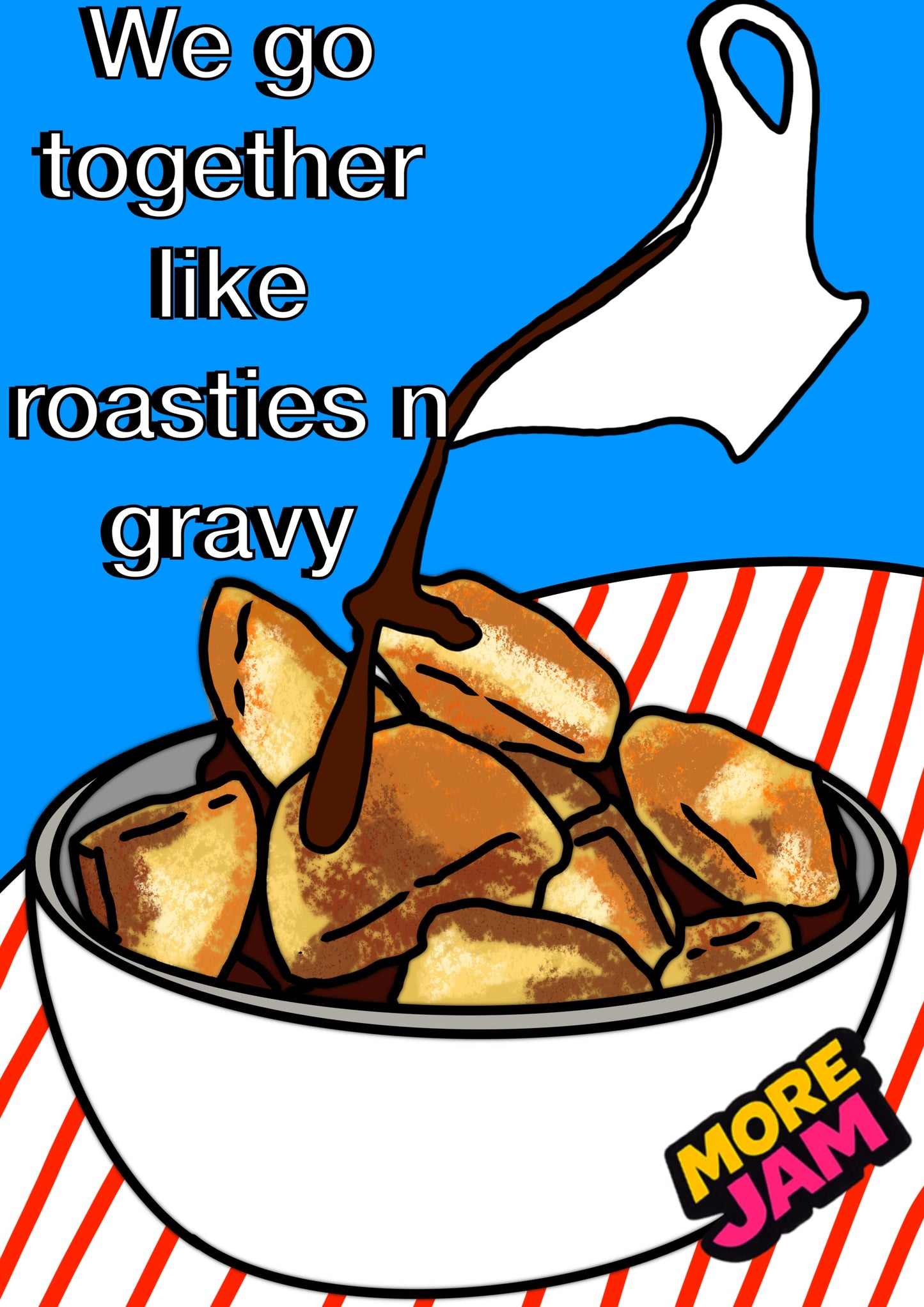 We Go Together Like Roasties ‘n’ Gravy | Funny Birthday Card | More Jam