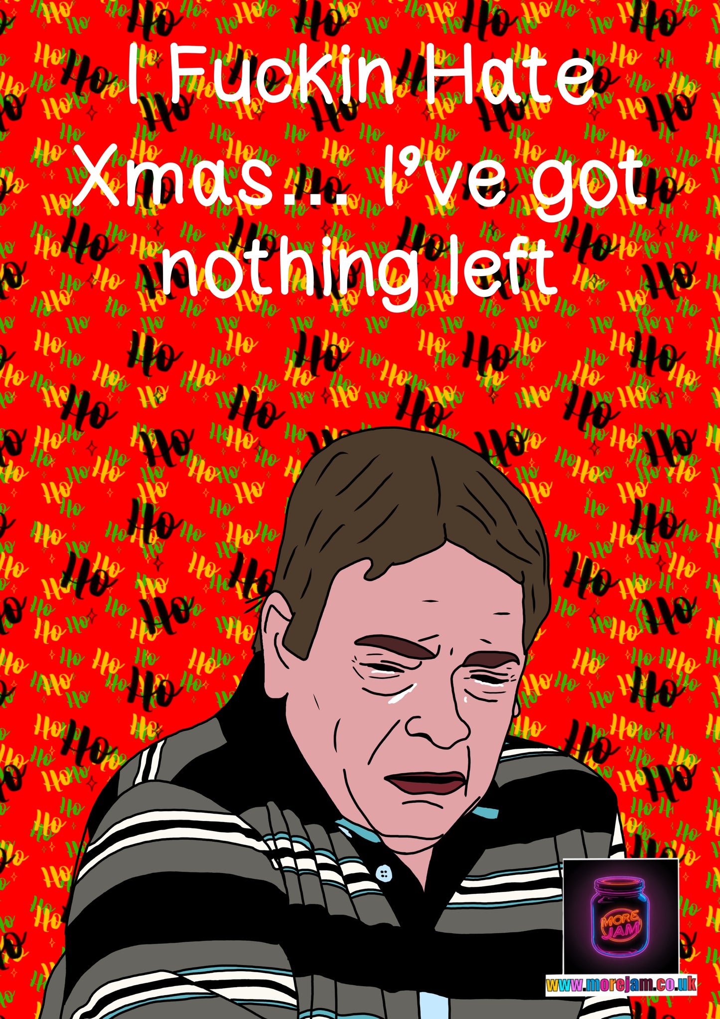 Ian Beale No Present Got Nothing Left | Funny Christmas Card | More Jam