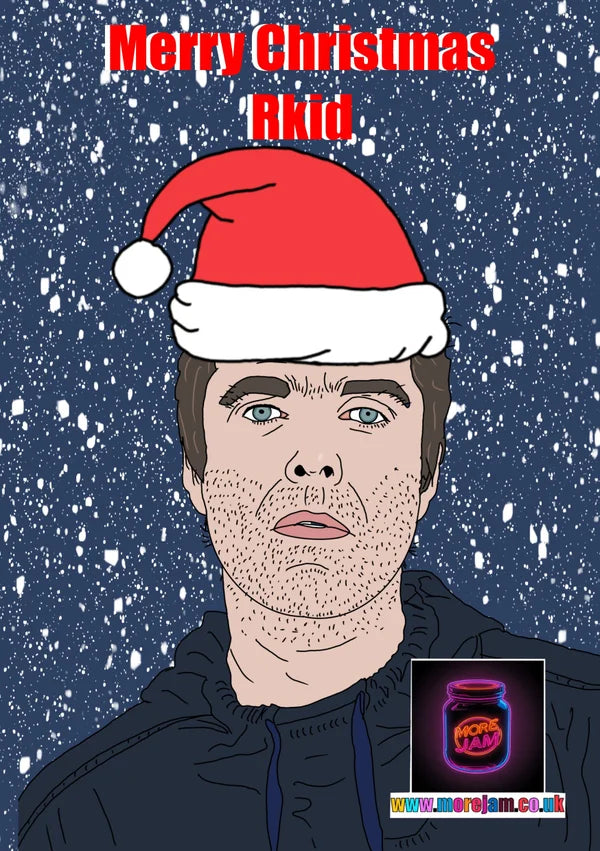 Liam Gallagher | Funny Christmas Card | More Jam