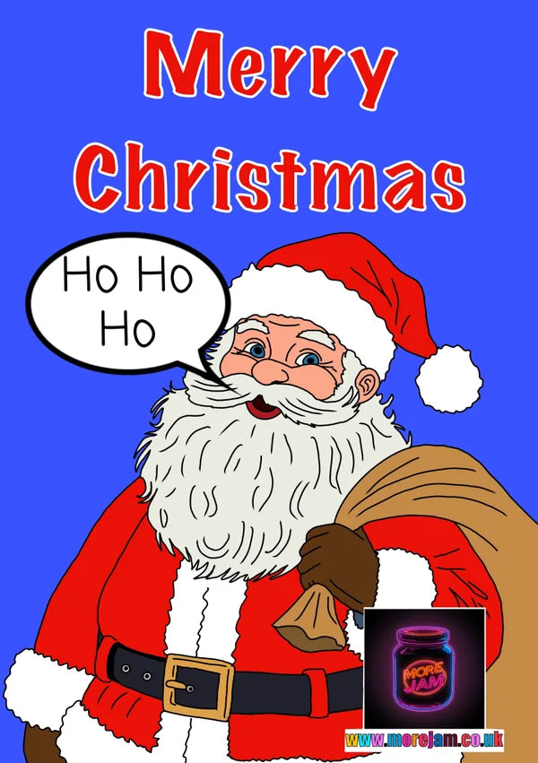 Santa Ho Ho Ho | Funny Christmas Card | More Jam