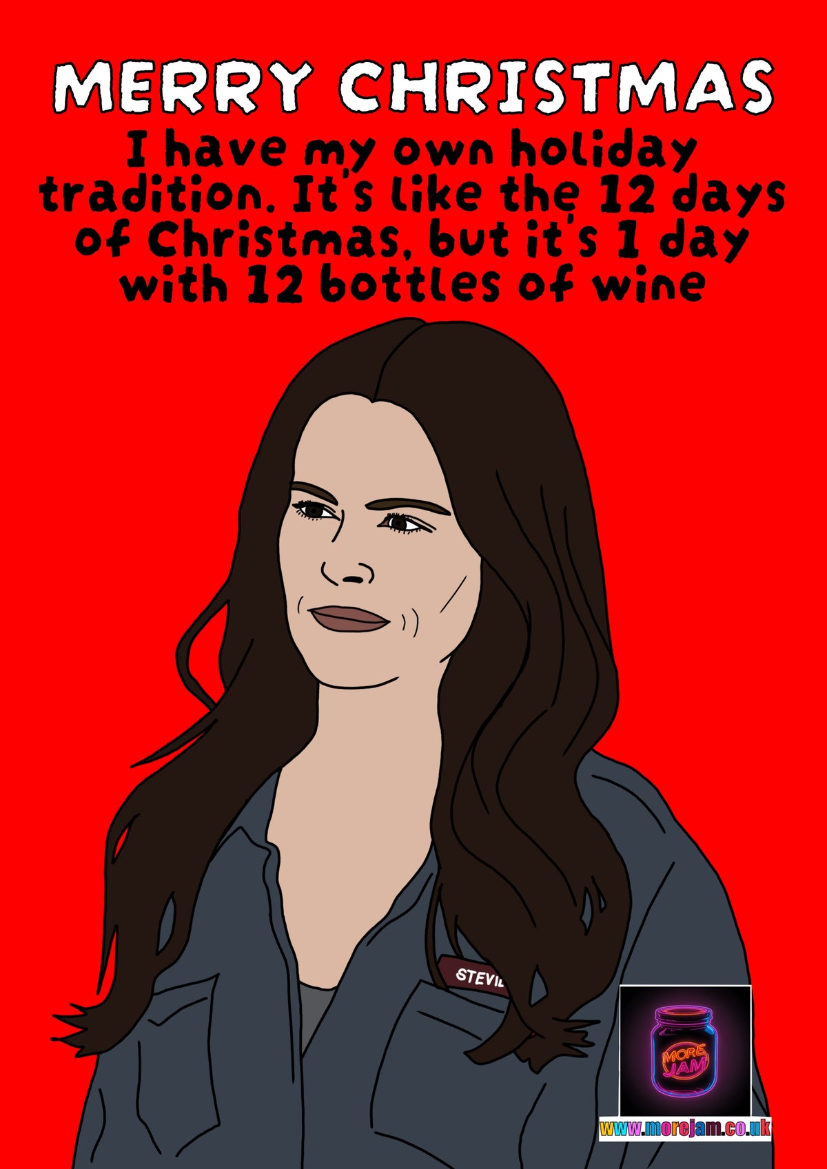 Schitts Creek Stevie 12 Bottles Of Wine | Funny Christmas Card | More Jam