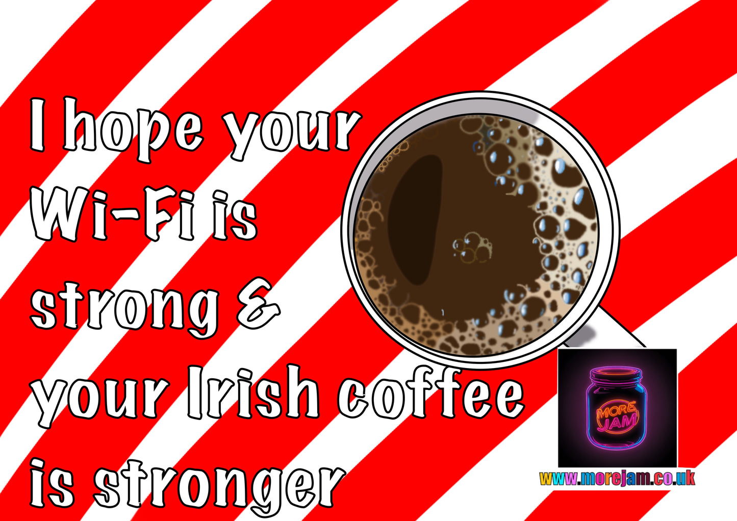 Strong Irish Coffee | Funny Christmas Card | More Jam