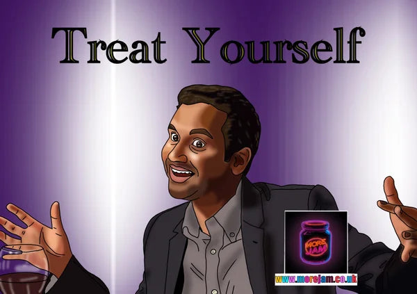 Treat Yourself | Tom Haverford Parks & Recreation Card | More Jam