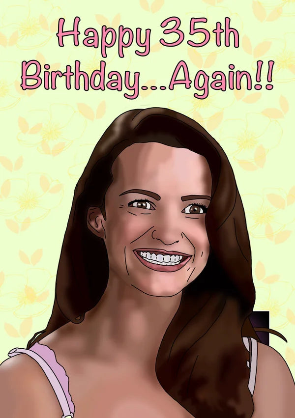 Charlotte 35 Again | Sex and the City Birthday Card | More Jam