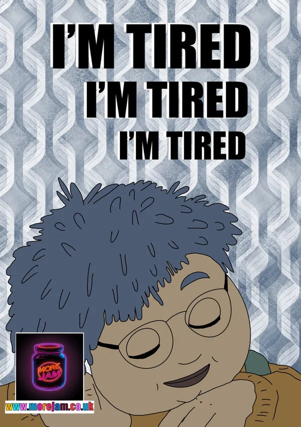Tired Tom | Any Occasion Tots TV Card | More Jam
