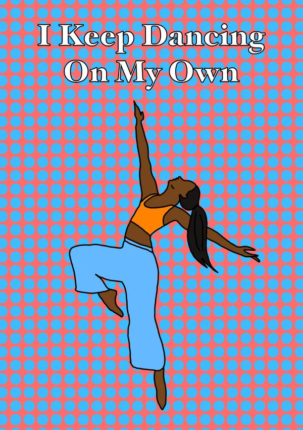 MULTIPLE OPTIONS Dancing On My Own | Funny Dancing Card | More Jam