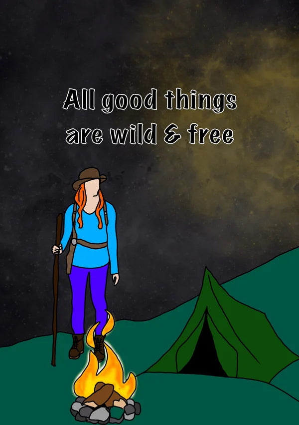 MANY OPTIONS All Good Things are Wild and Free | Camping Card | More Jam