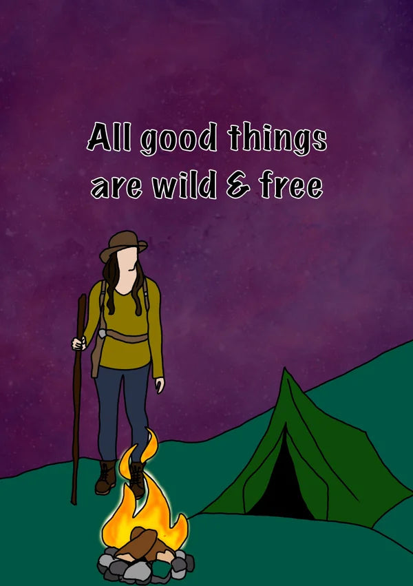 MANY OPTIONS All Good Things are Wild and Free | Camping Card | More Jam