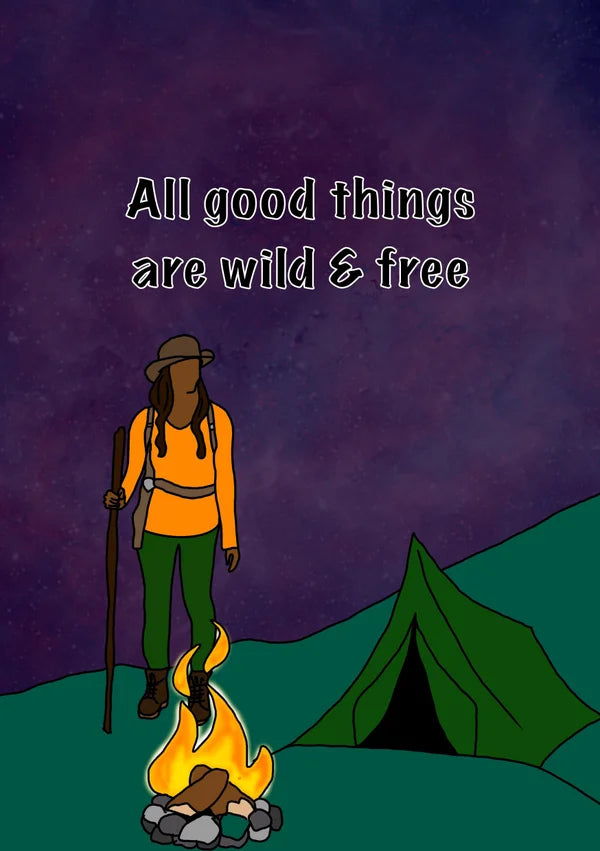 MANY OPTIONS All Good Things are Wild and Free | Camping Card | More Jam