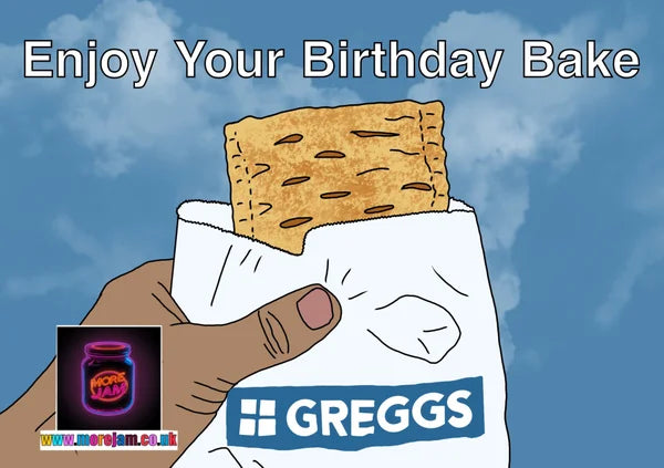 Enjoy Your Birthday Bake | Funny Greggs Birthday Card | More Jam