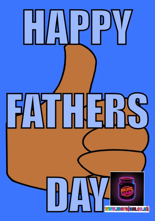 Fathers Day Card Thumbs Up | More Jam