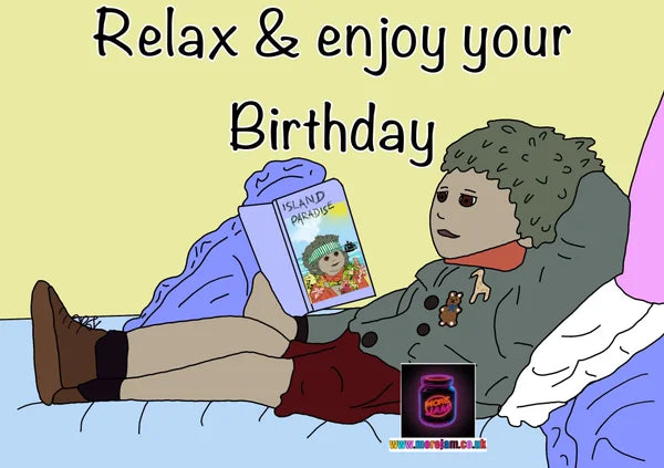 Relax & Enjoy | Tots TV Birthday Card | More Jam