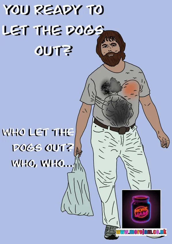 Ready To Let The Dogs Out? | Funny The Hangover Card | More Jam