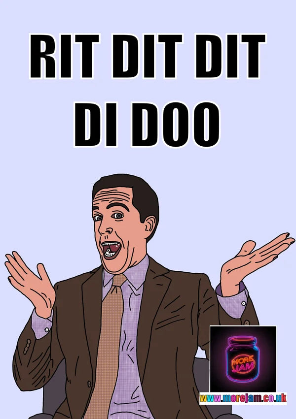 Rit Dit Dit Di Doo | Funny Andy Bernard The Office Card | More Jam