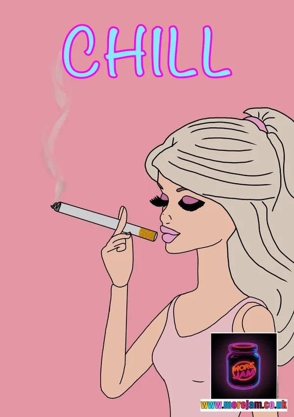 Chill Smoking Barbie | Funny Barbie Greetings Card | More Jam