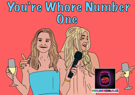 Any Occasion Card Nobody Wants This Wh*re Number One