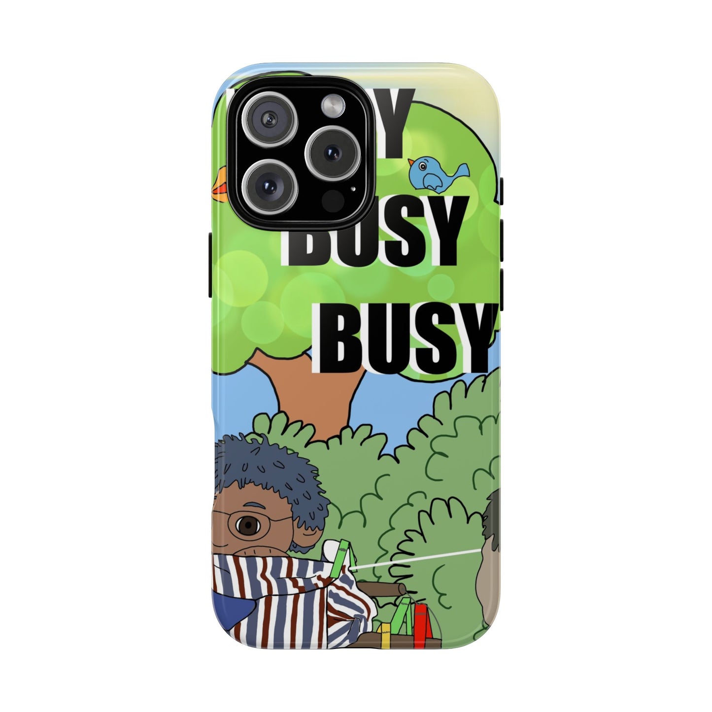 Phone Case — "Busy Busy Busy"