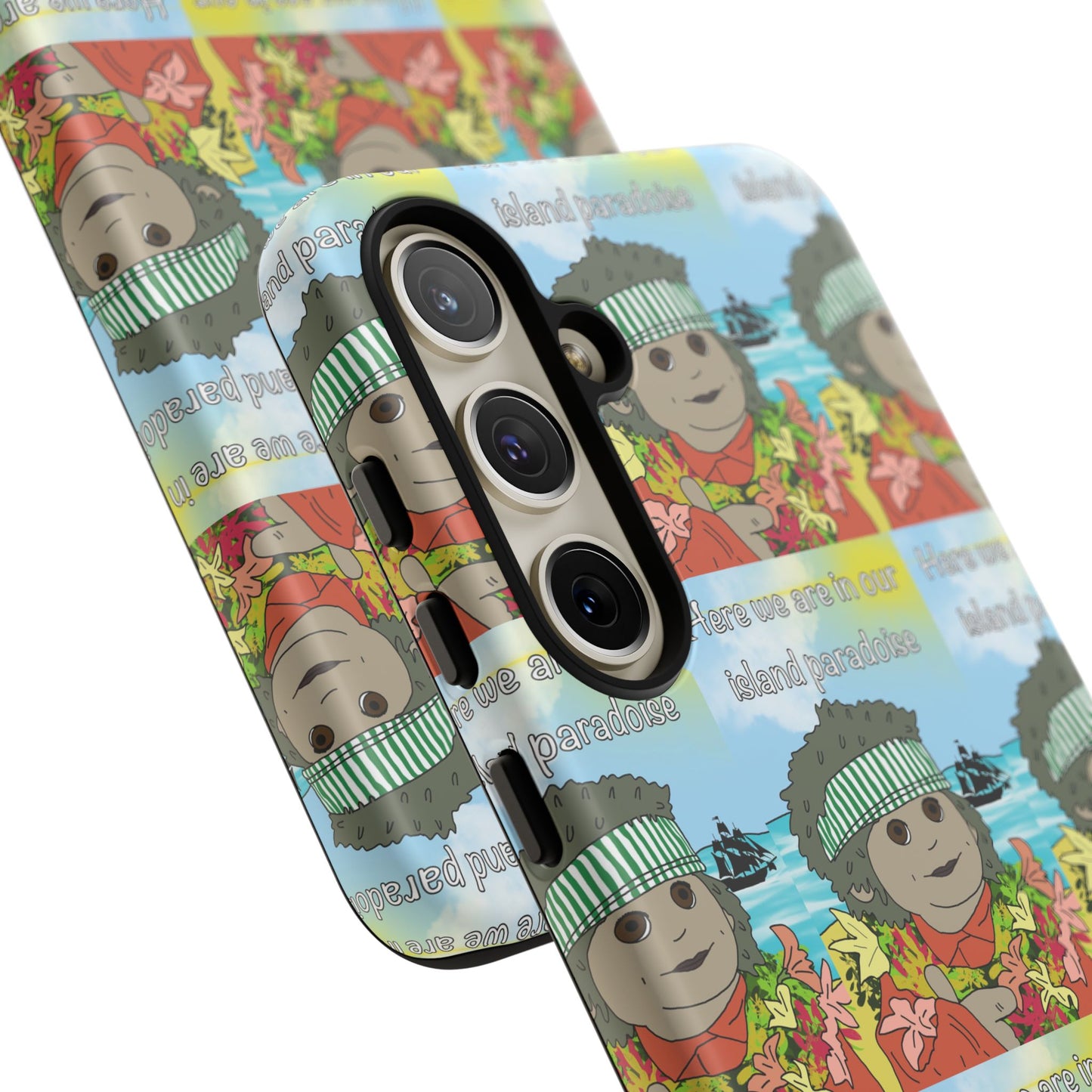 Phone Case Paradoise "here we are in our island paradise"
