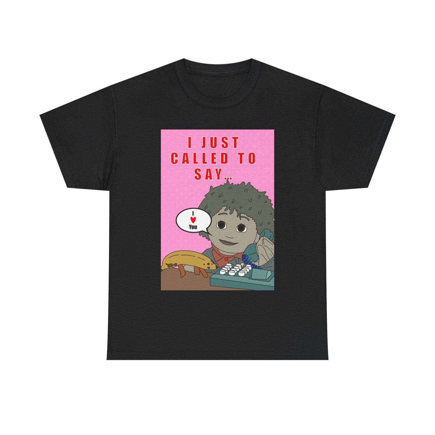 Limited Edition Valentines Day “I Just Called to Say I  You” Cartoon Graphic T-Shirt