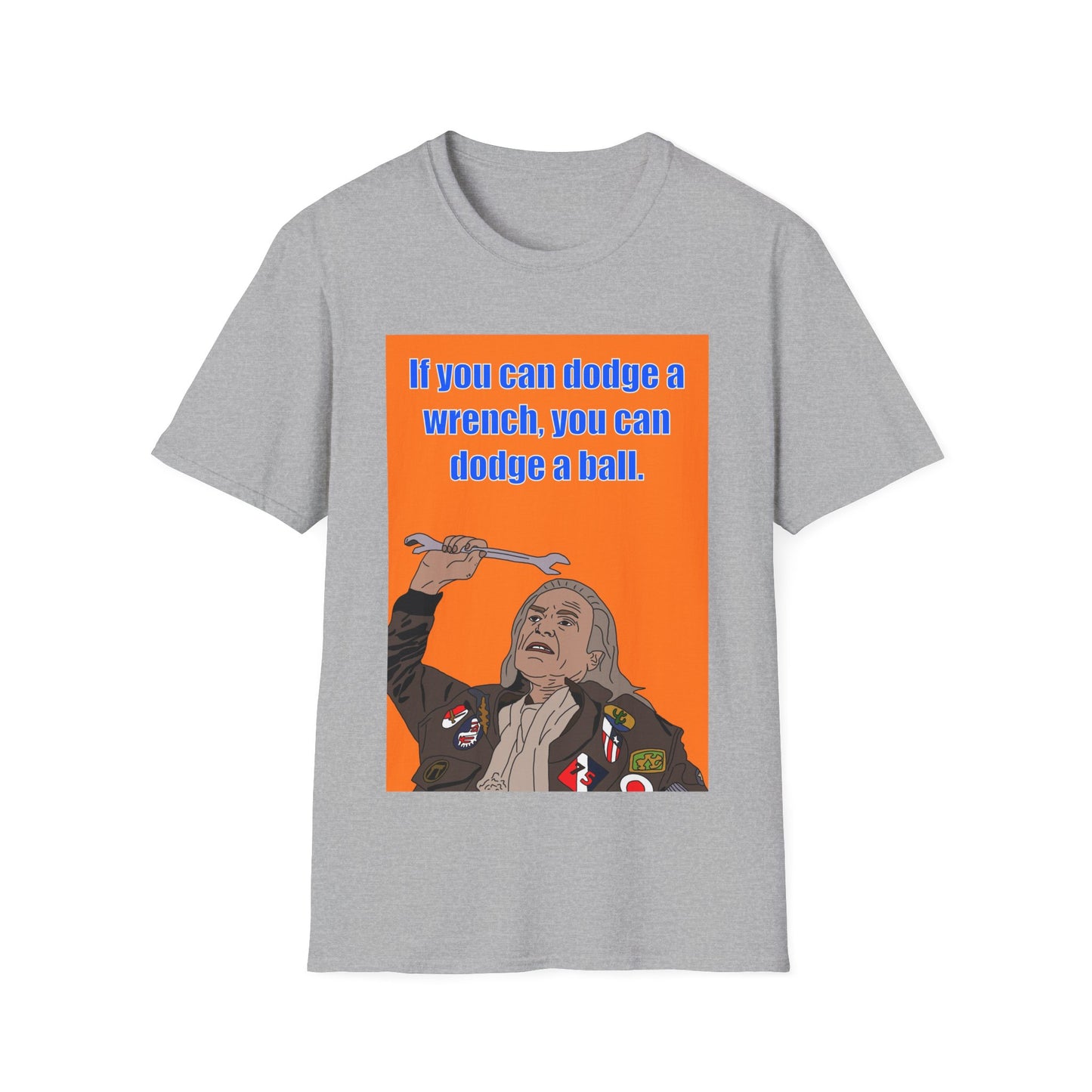 Dodgeball Dodge a Wrench T-Shirt — Funny Quote Tee