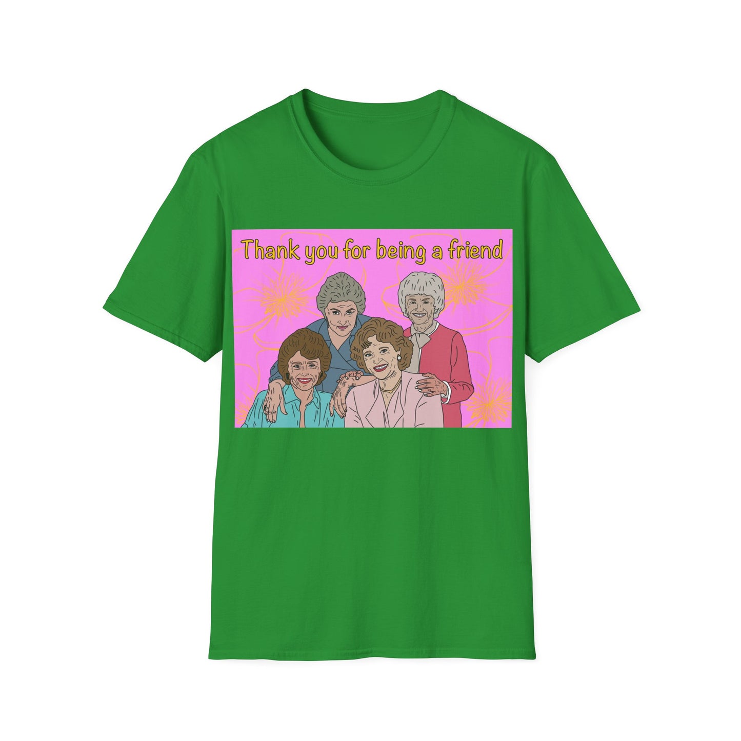 T-Shirt — "Thank you for being a friend" Retro Golden Girls Tribute Tee