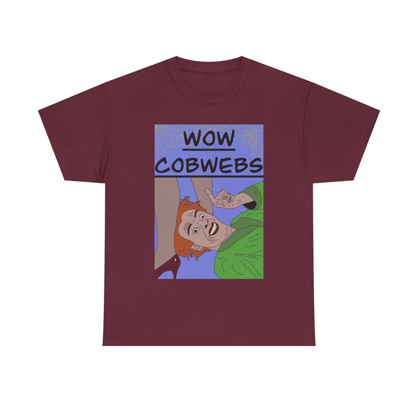 Drop Dead Fred T-Shirt — Funny "Wow Cobwebs" Retro Cartoon Tee