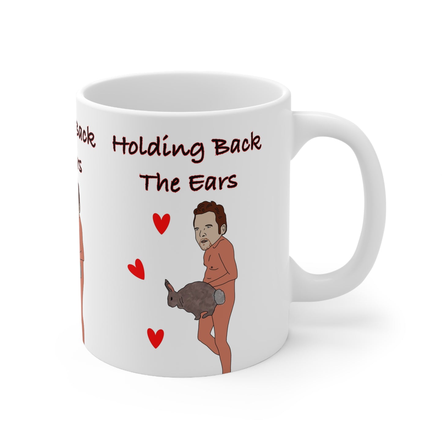 Rather Good & Funny Holding Back The Ears Coffee Mug