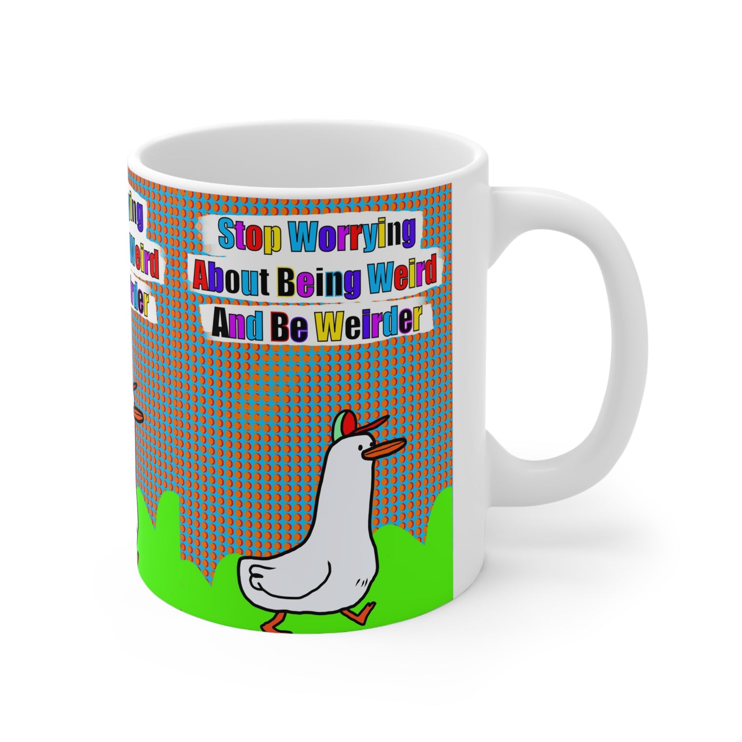 Be Weirder Goose | Funny Mug | More Jam