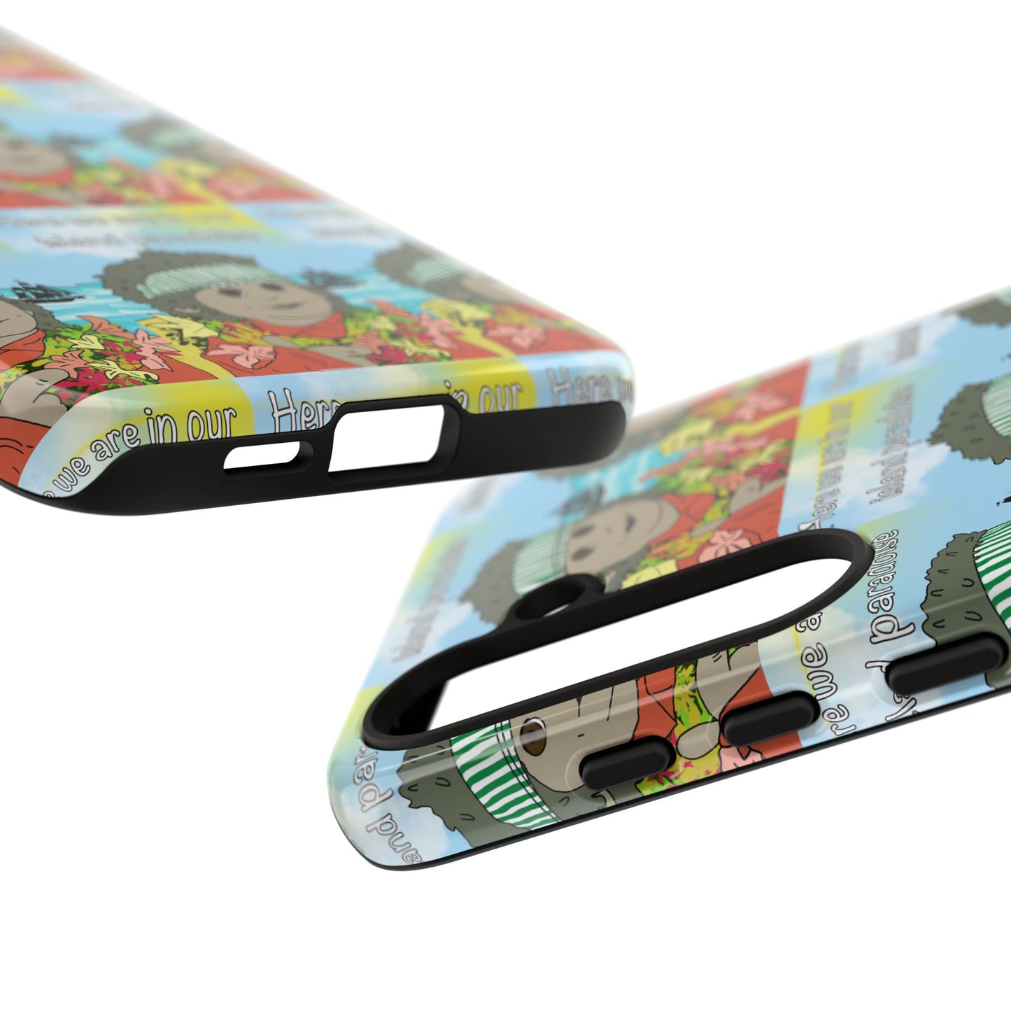 Phone Case Paradoise "here we are in our island paradise"