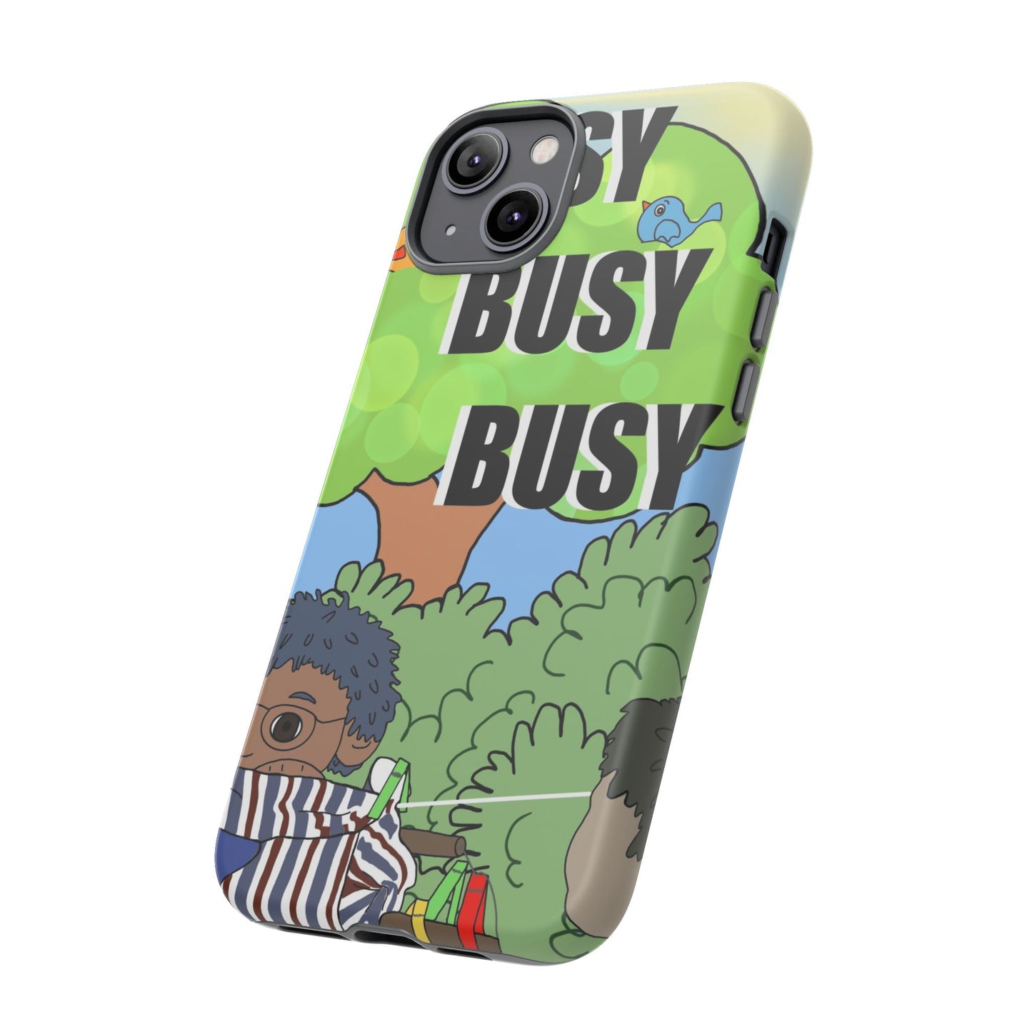 Phone Case — "Busy Busy Busy"