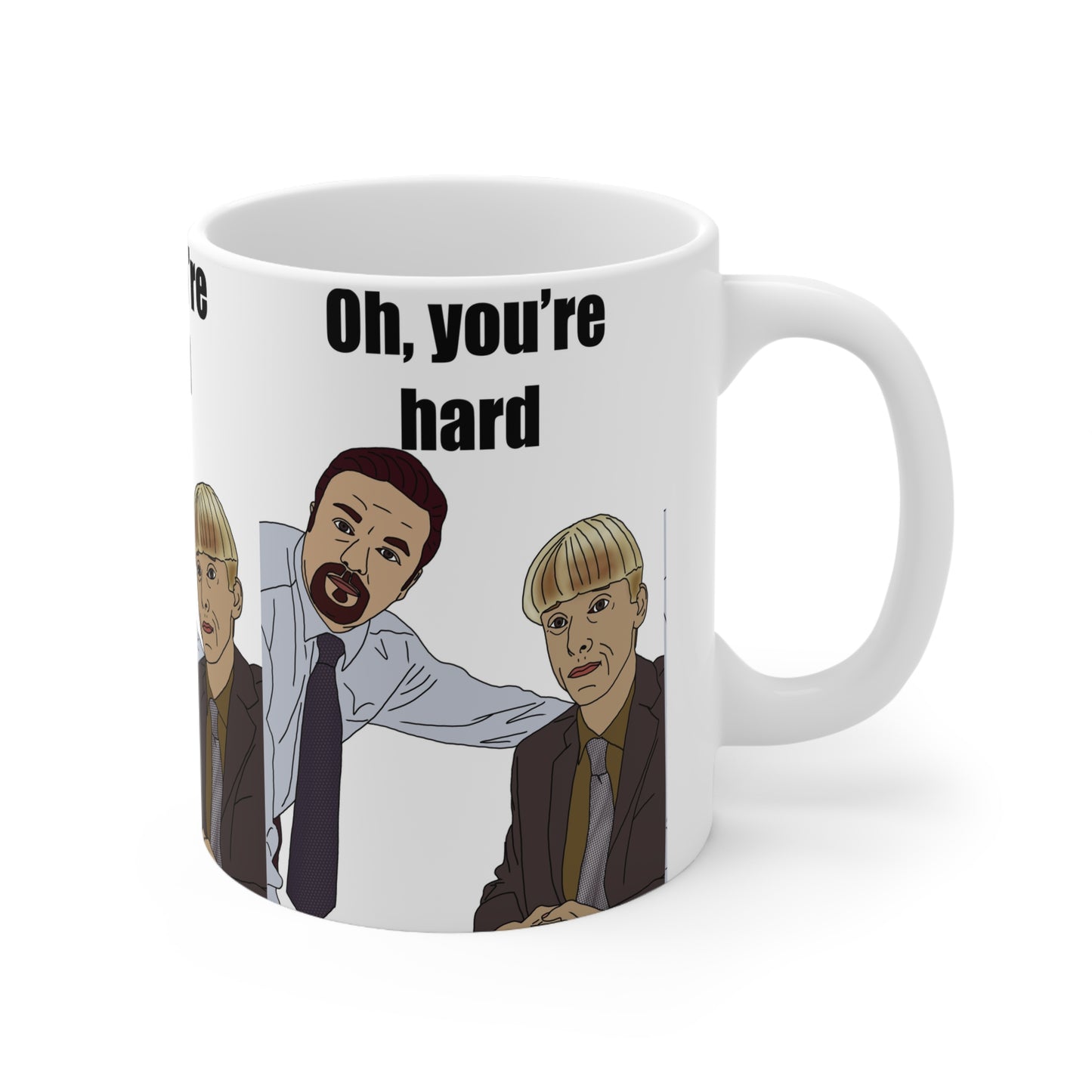 The Office Gareth Keenan & David Brent Ceramic Mug — "Oh, You're Hard" Office Comedy Coffee Cup