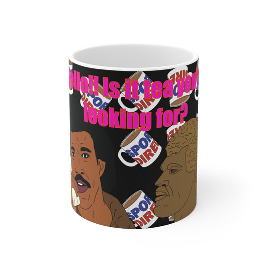 Coffee Mug —Lionel Richie  "Hello! Is it tea you’re looking for?"