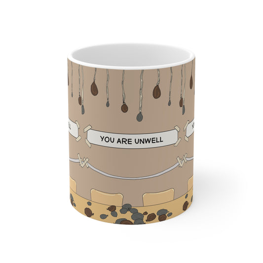 The Office USA You Are Unwell Coffee Mug — Ceramic 11oz & 15oz