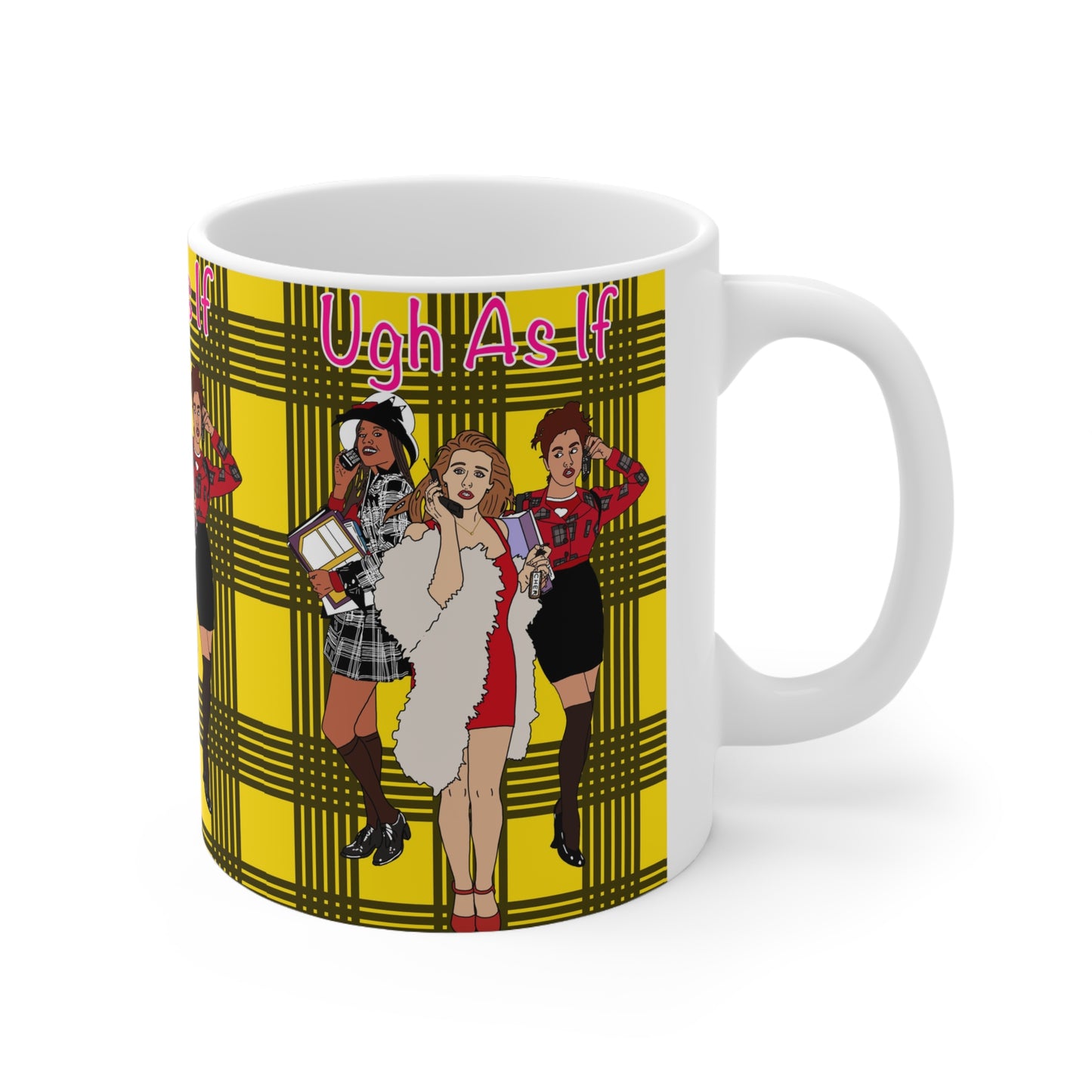 Ugh As If Ceramic Coffee Mug — 90s Clueless Plaid Retro Girl Power Design