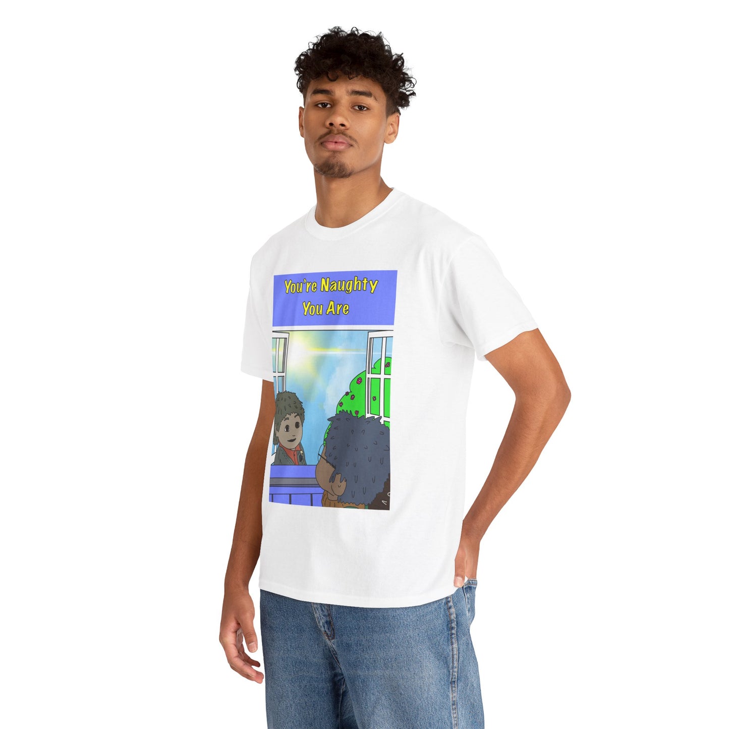 Graphic Tee — "You’re Naughty You Are" Cartoon Design