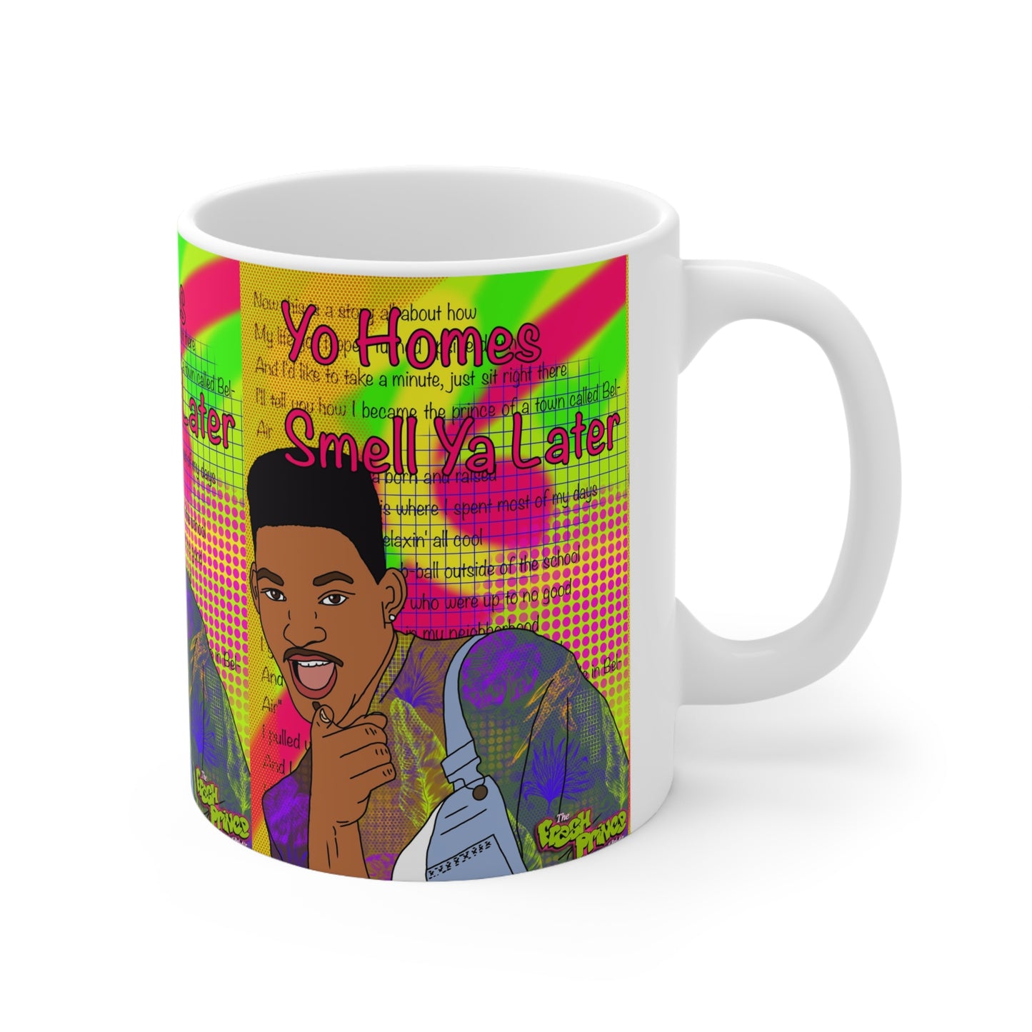 Fresh Prince Will Smith 'Yo Homes Smell Ya Later' Retro Pop Art Coffee Mug