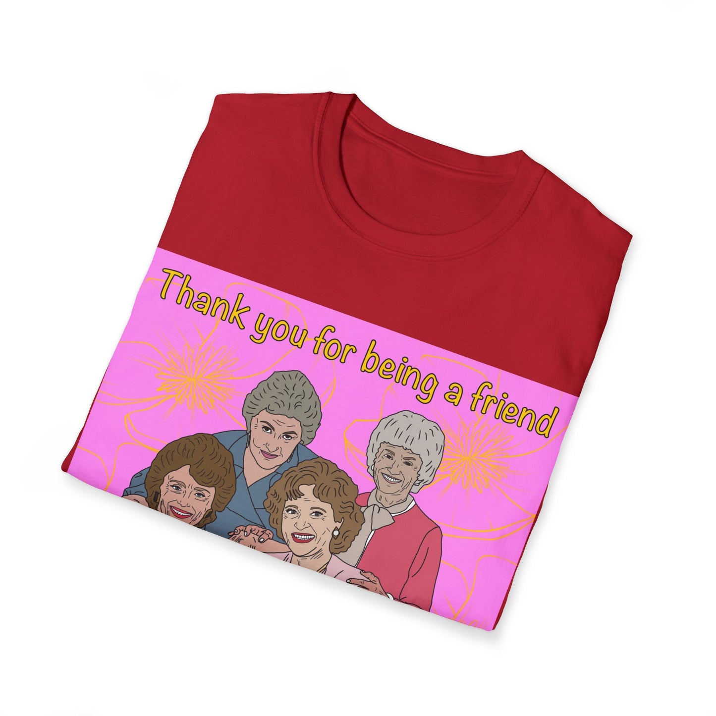T-Shirt — "Thank you for being a friend" Retro Golden Girls Tribute Tee